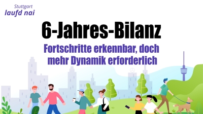 Pressemitteilung: Bündnis Stuttgart laufd nai zieht 6-Jahres-Bilanz – Fortschritte erkennbar, doch mehr Dynamik erforderlich